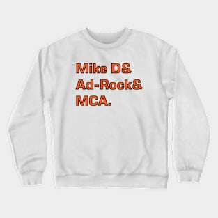 Mike D and Ad-Rock and MCA Crewneck Sweatshirt